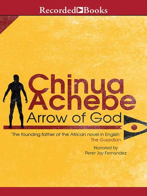 Title details for Arrow of God by Chinua Achebe - Available
